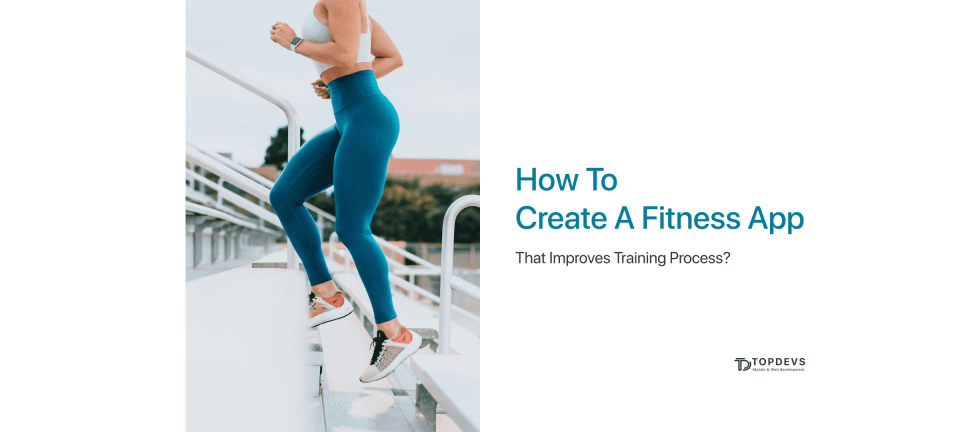 How To Create A Fitness App That Improves Training Process?